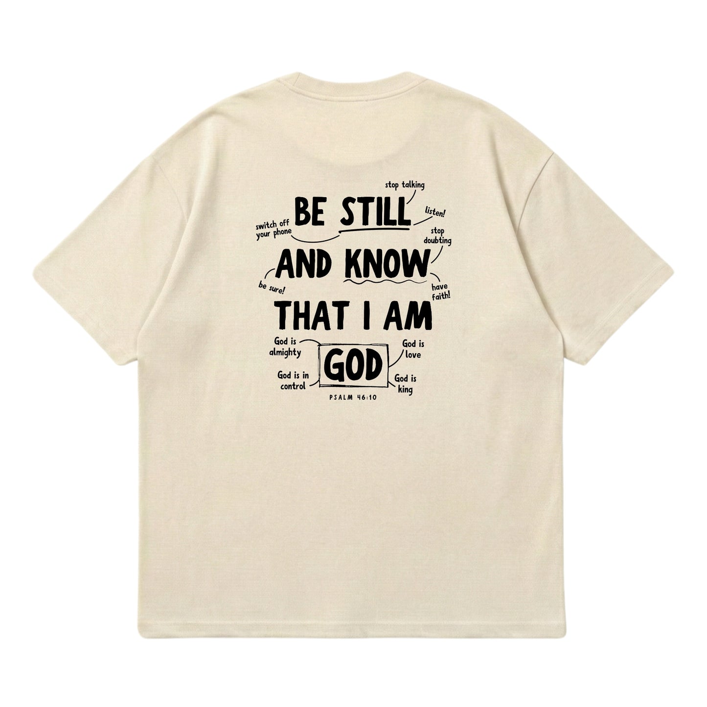 Psalm 46:10 Be Still & Know  – Premium Oversized T-Shirt