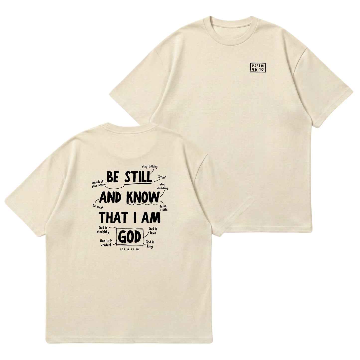 Psalm 46:10 Be Still & Know  – Premium Oversized T-Shirt