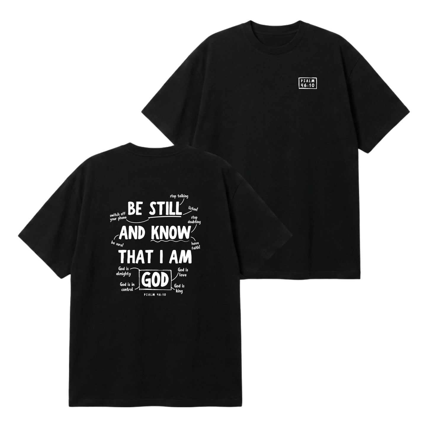 Psalm 46:10 Be Still & Know  – Premium Oversized T-Shirt