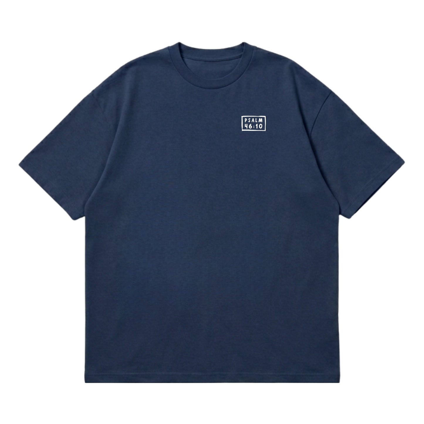 Psalm 46:10 Be Still & Know  – Premium Oversized T-Shirt