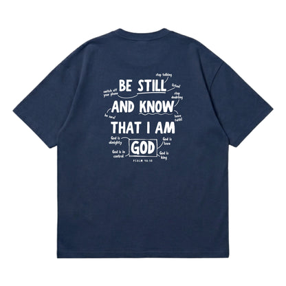 Psalm 46:10 Be Still & Know  – Premium Oversized T-Shirt