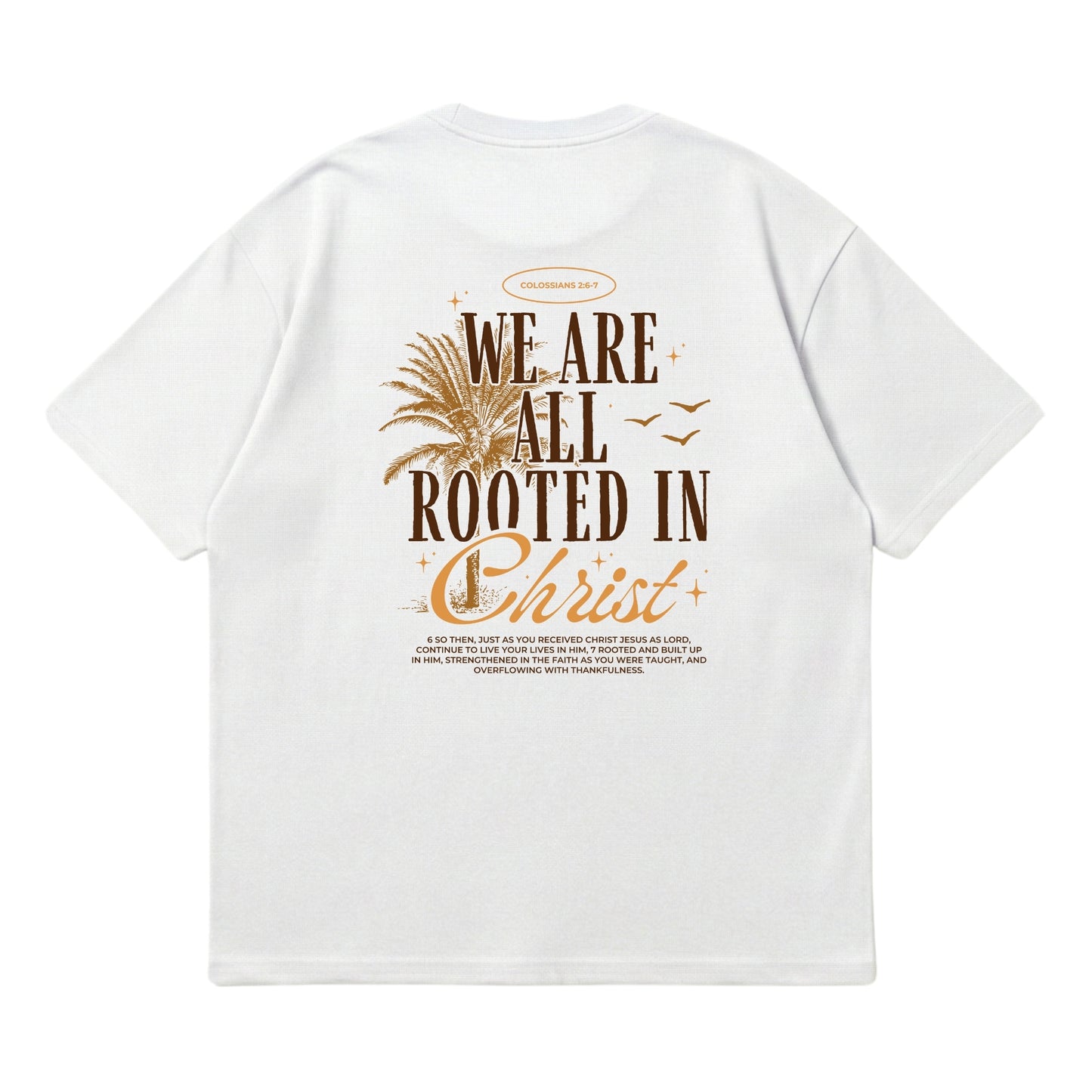 Rooted In Christ – Premium Oversized T-Shirt