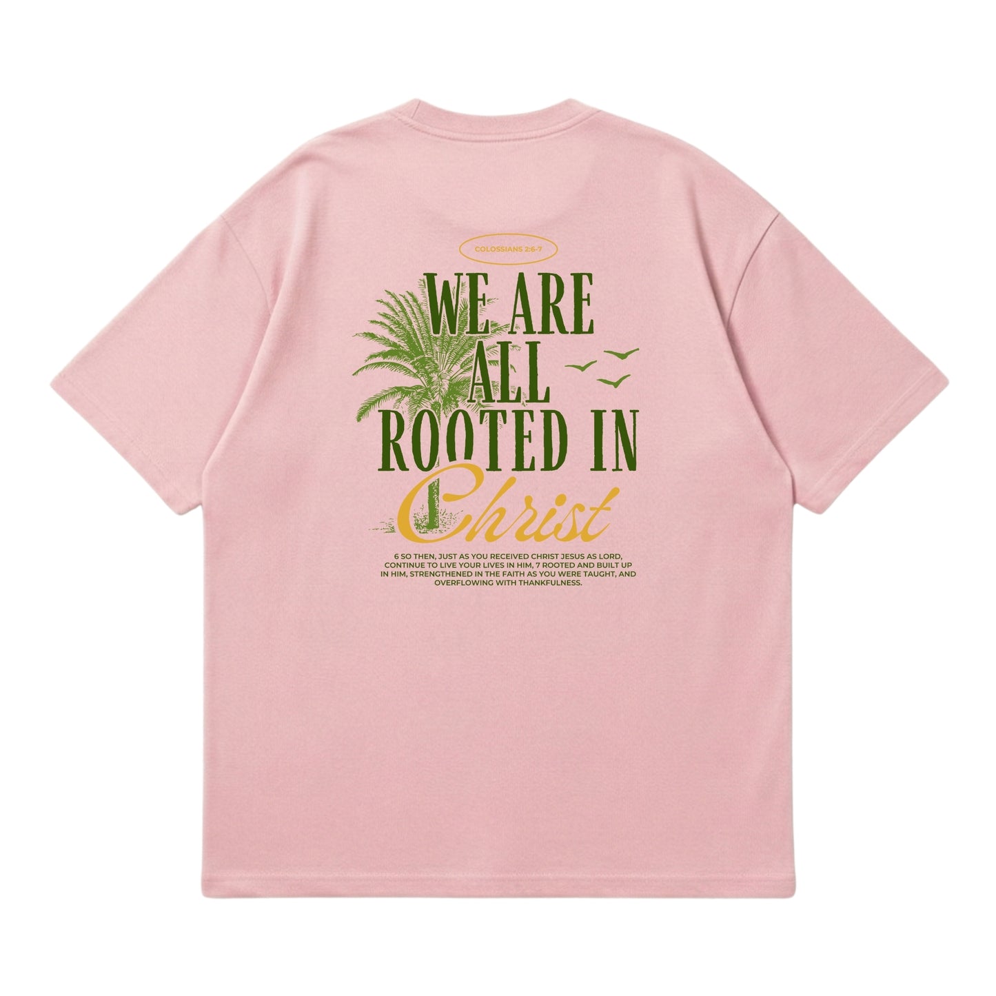Rooted In Christ – Premium Oversized T-Shirt