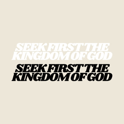 Seek First the Kingdom of God  – UV Waterproof Sticker
