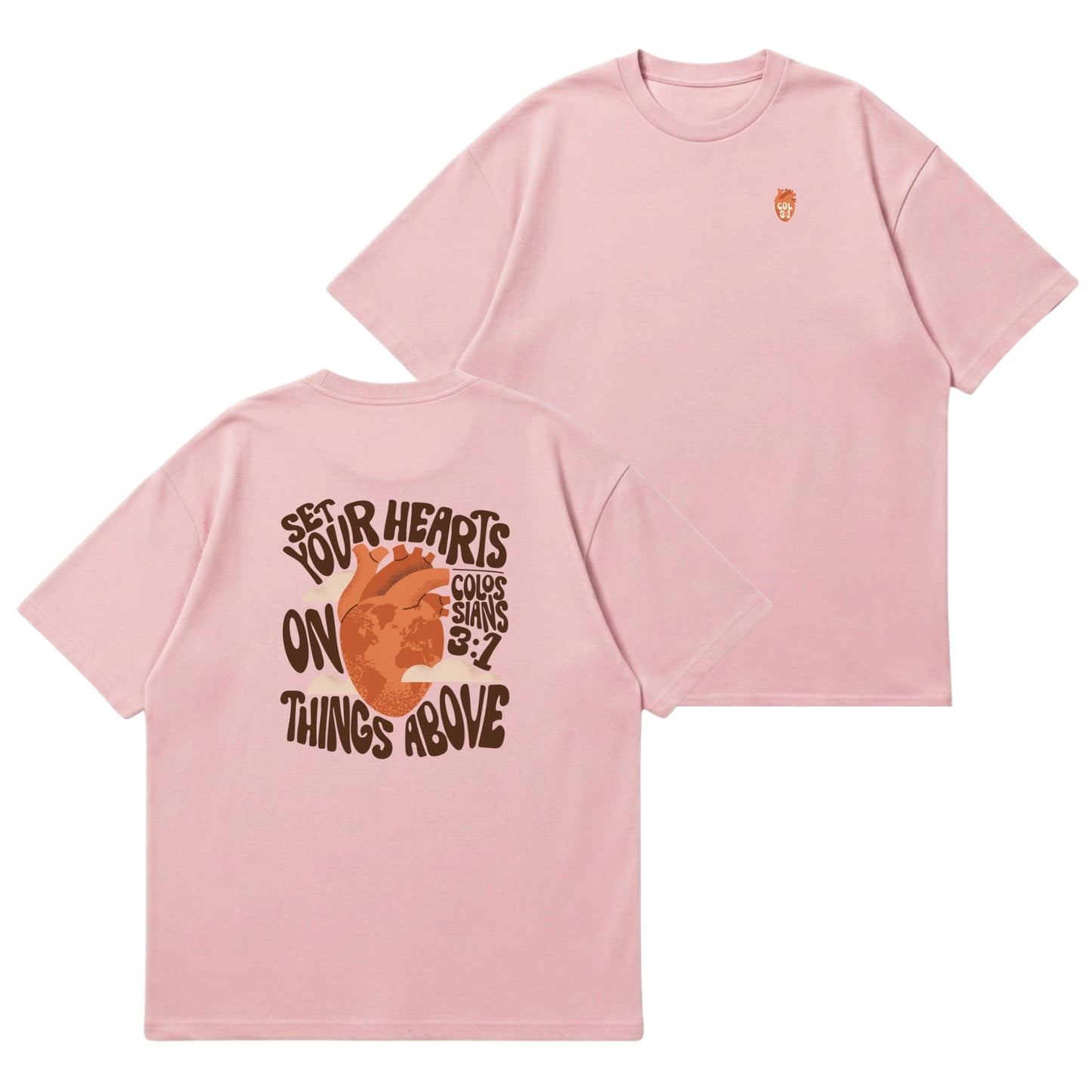 Set Your Hearts On Things Above – Premium Oversized T-Shirt
