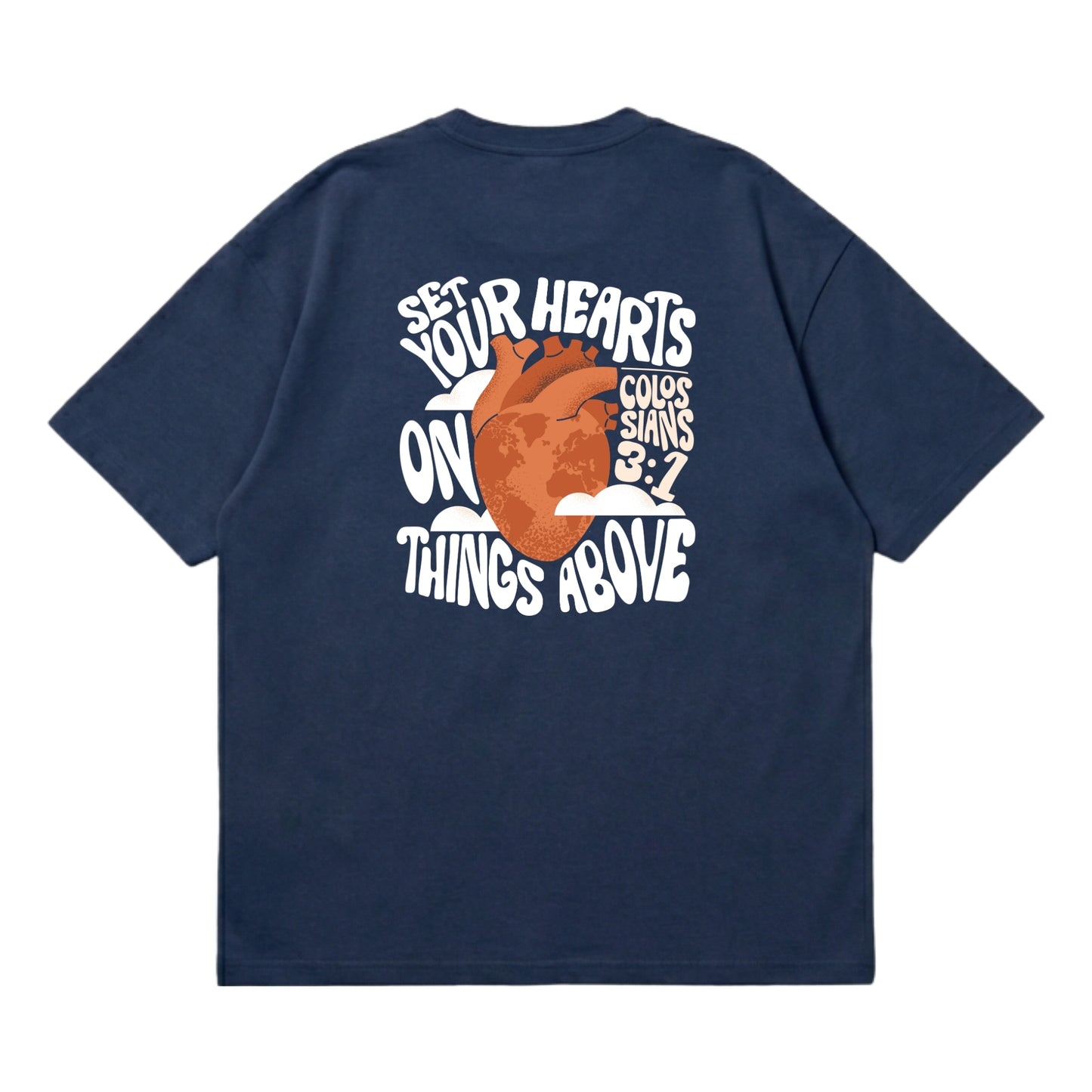 Set Your Hearts On Things Above – Premium Oversized T-Shirt
