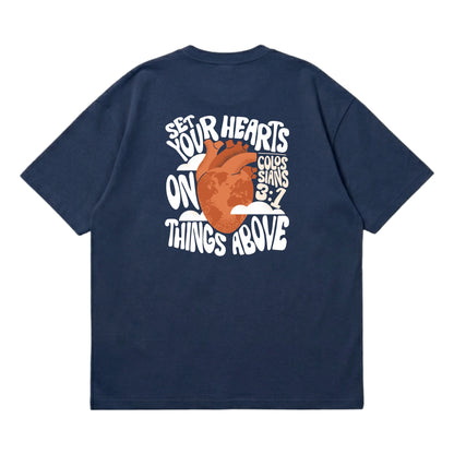 Set Your Hearts On Things Above – Premium Oversized T-Shirt