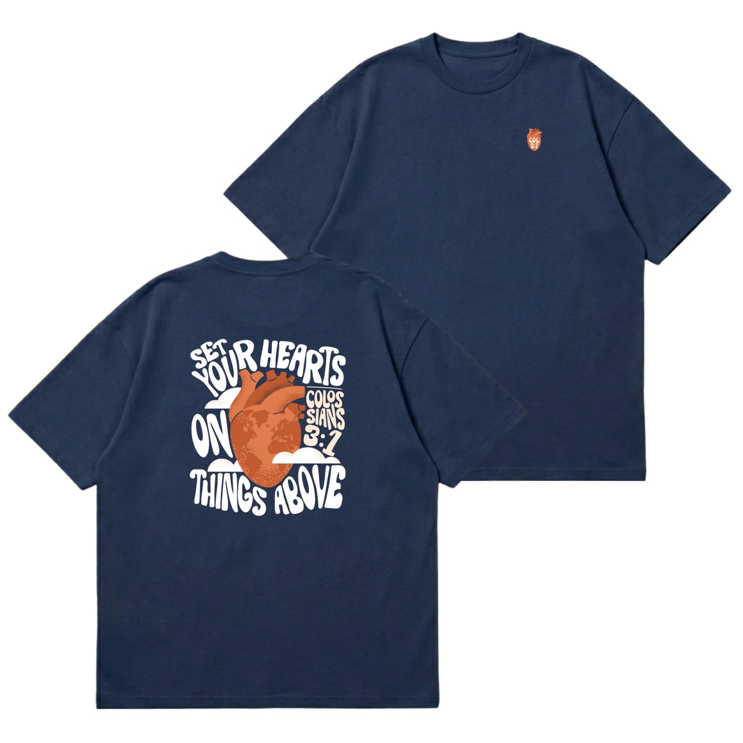 Set Your Hearts On Things Above – Premium Oversized T-Shirt