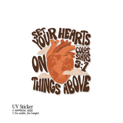Set Your Hearts on Things Above – UV Waterproof Sticker