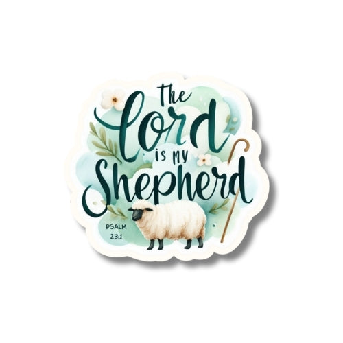 The Lord Is My Shepherd – Waterproof Sticker