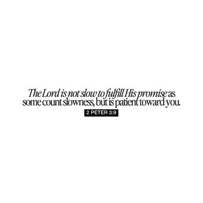 The Lord Is Not Slow to Fulfill His Promise – UV Waterproof Sticker
