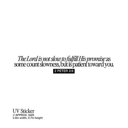The Lord Is Not Slow to Fulfill His Promise – UV Waterproof Sticker
