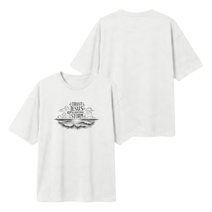 Trust Jesus to calm your storm – Lightweight Oversized T-Shirt