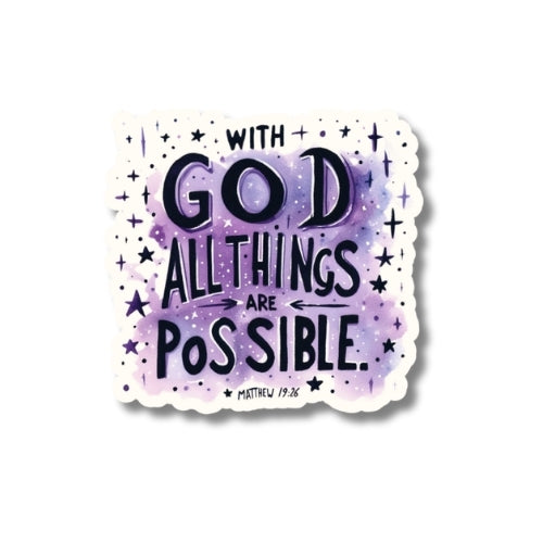 With God All Things Are Possible – Waterproof Sticker
